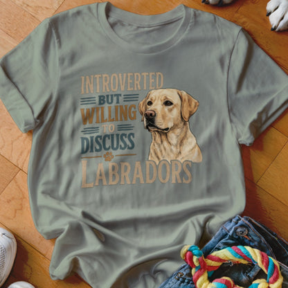 Light grey t-shirt with "Introverted But Willing to Discuss Labradors" text and a Labrador illustration.