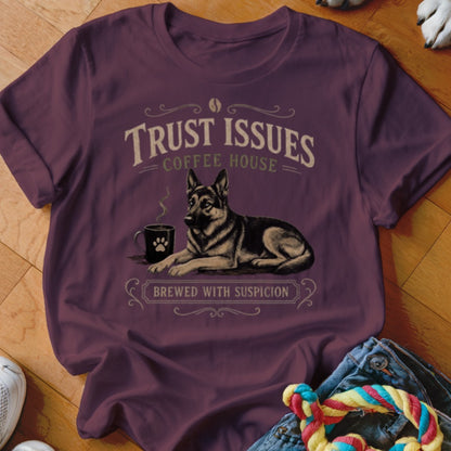 German Shepherd with coffee mug, "Trust Issues Coffee House" and "Brewed With Suspicion" text.