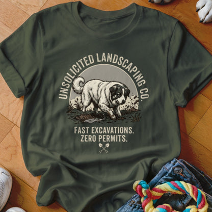 Green t-shirt with a graphic of a dog digging and text "Unsolicited Landscaping Co."