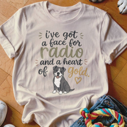 Face For Radio Shirt - The Pawsitive Initiative