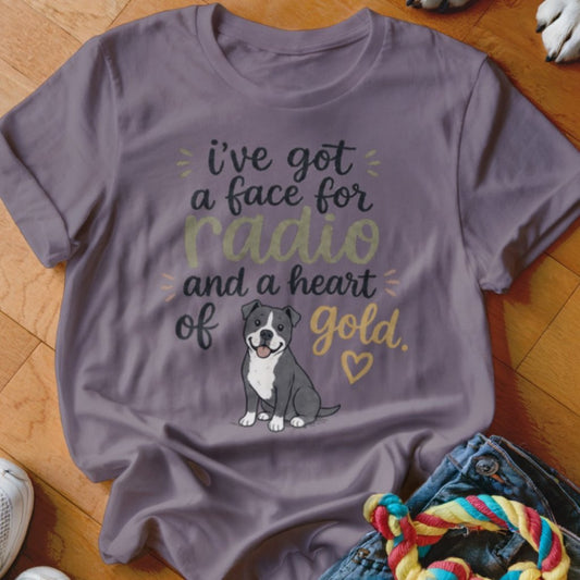 Face For Radio Shirt - The Pawsitive Initiative