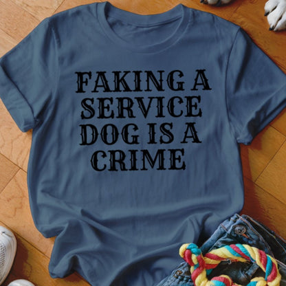 Faking is a Crime Shirt - The Pawsitive Initiative