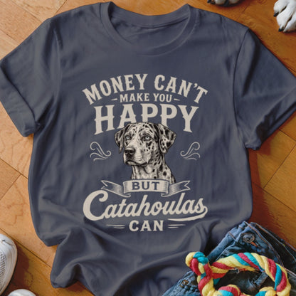 Catahoula dog graphic on navy t-shirt with text "Money can't make you happy but Catahoulas can."