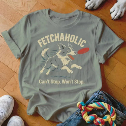 Fetchaholic Shirt - The Pawsitive Initiative