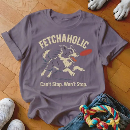 Fetchaholic Shirt - The Pawsitive Initiative
