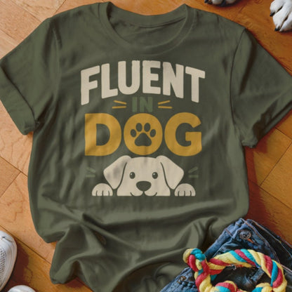 Fluent in Dog Shirt - The Pawsitive Initiative