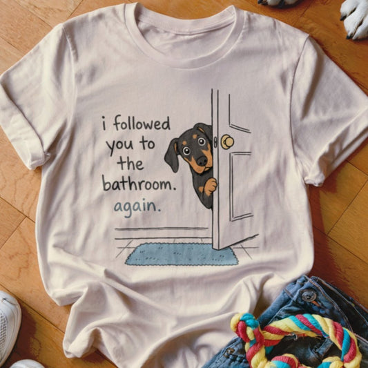Followed You Shirt - The Pawsitive Initiative