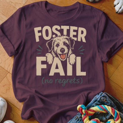 Foster Fail Shirt - The Pawsitive Initiative