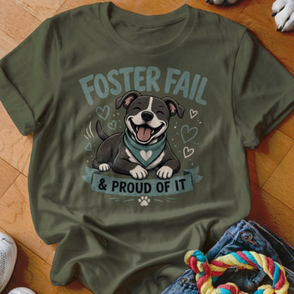 Foster Fail Shirt - The Pawsitive Initiative