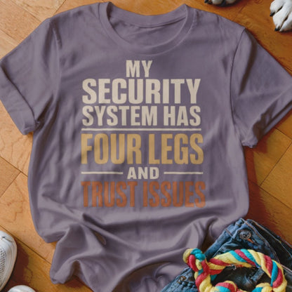 Four Legs and Trust Issues Shirt - The Pawsitive Initiative