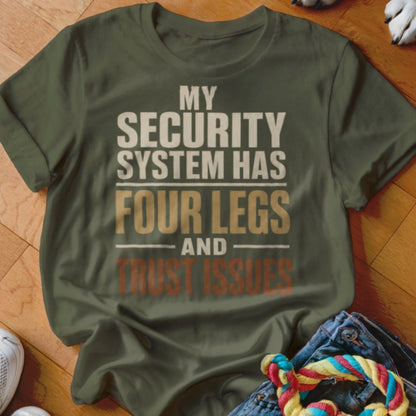 Four Legs and Trust Issues Shirt - The Pawsitive Initiative