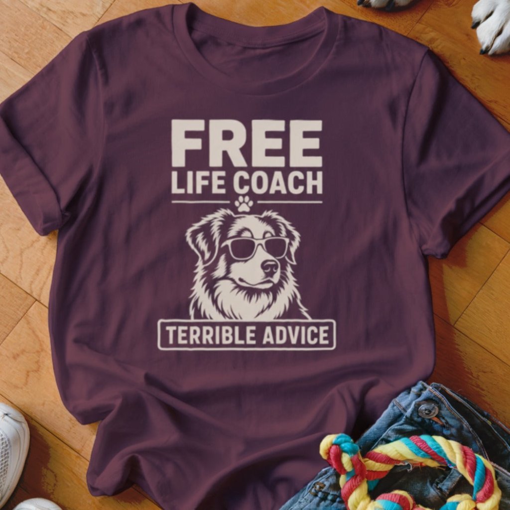 Free Life Coach Terrible Advice Aussie Shirt - The Pawsitive Initiative