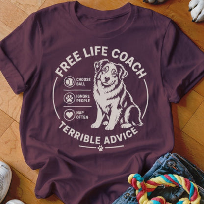 Free Life Coach Terrible Advice Aussie Shirt - The Pawsitive Initiative