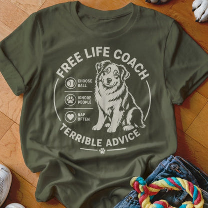 Free Life Coach Terrible Advice Aussie Shirt - The Pawsitive Initiative