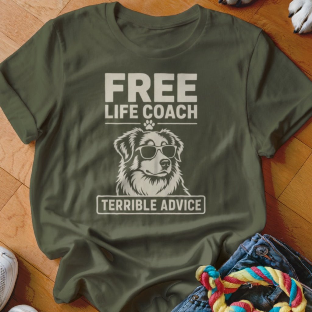 Free Life Coach Terrible Advice Aussie Shirt - The Pawsitive Initiative