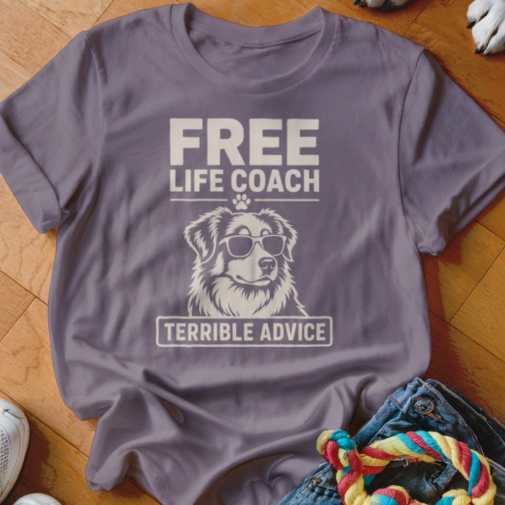 Free Life Coach Terrible Advice Aussie Shirt - The Pawsitive Initiative