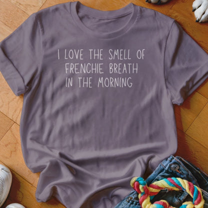 Frenchie Breath Shirt - The Pawsitive Initiative