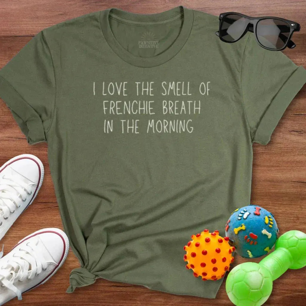 Frenchie Breath Shirt - The Pawsitive Initiative