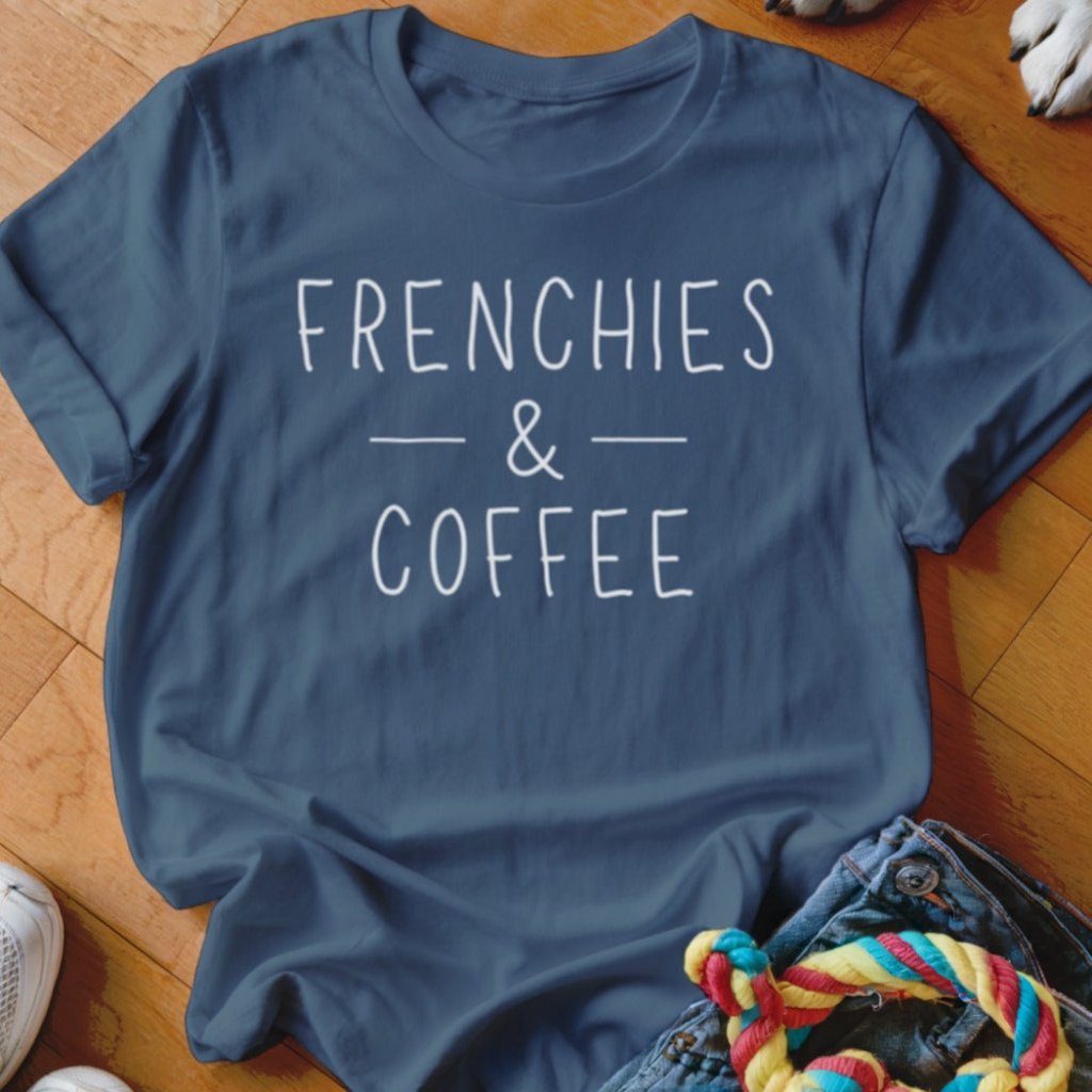 Frenchie & Coffee Shirt - The Pawsitive Initiative