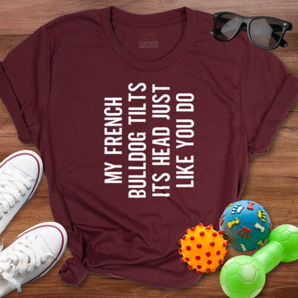 Frenchie Head Tilt Shirt - The Pawsitive Initiative