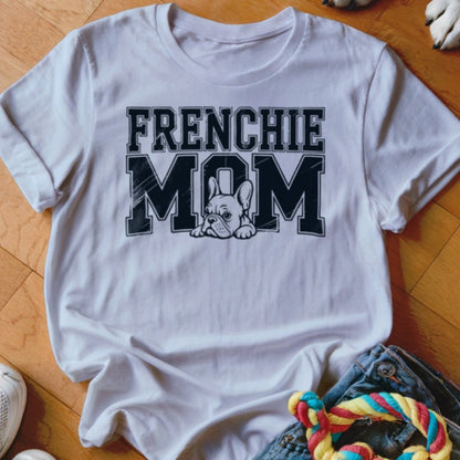 Frenchie Mom Shirt - The Pawsitive Initiative