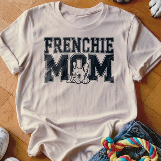 Frenchie Mom Shirt - The Pawsitive Initiative