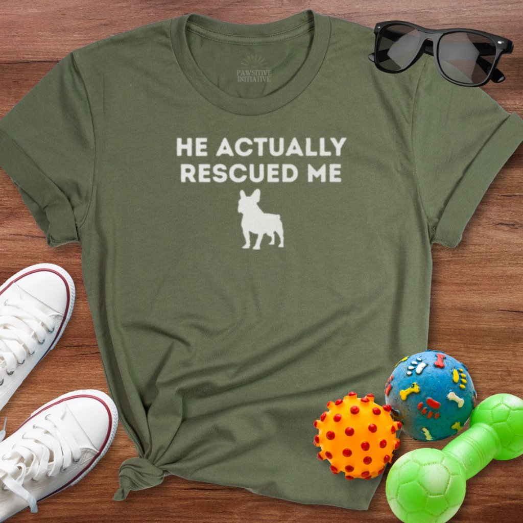Frenchie Rescued Me Shirt - The Pawsitive Initiative