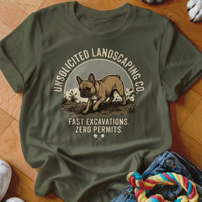 Frenchie Unsolicited Landscaping Co Shirt - The Pawsitive Initiative