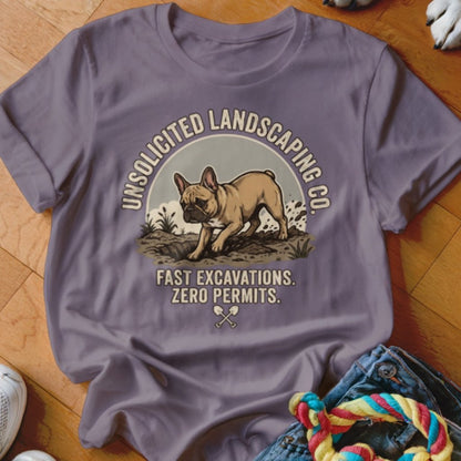 Frenchie Unsolicited Landscaping Co Shirt - The Pawsitive Initiative