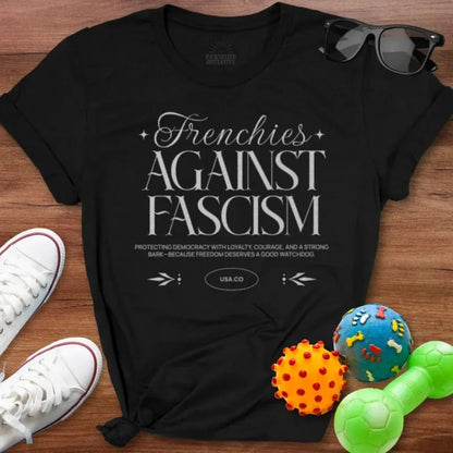 Frenchies Against Shirt - The Pawsitive Initiative