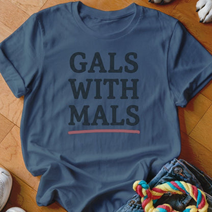Gals with Mals Shirt - The Pawsitive Initiative