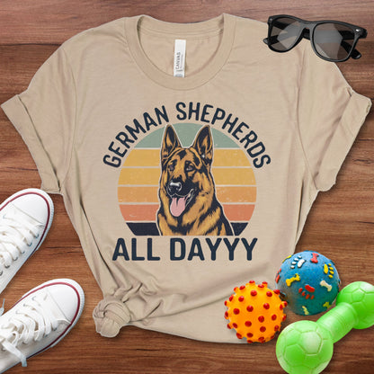 German Shepherds All Day Shirt - The Pawsitive Initiative