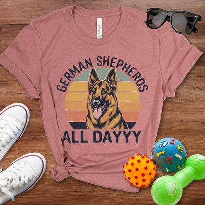 German Shepherds All Day Shirt - The Pawsitive Initiative