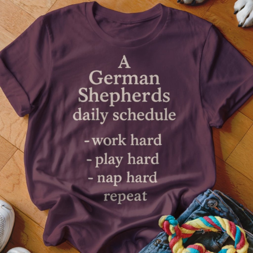 German Shepherds Schedule Shirt - The Pawsitive Initiative