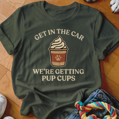 Get In The Car Pup Cups Shirt - The Pawsitive Initiative
