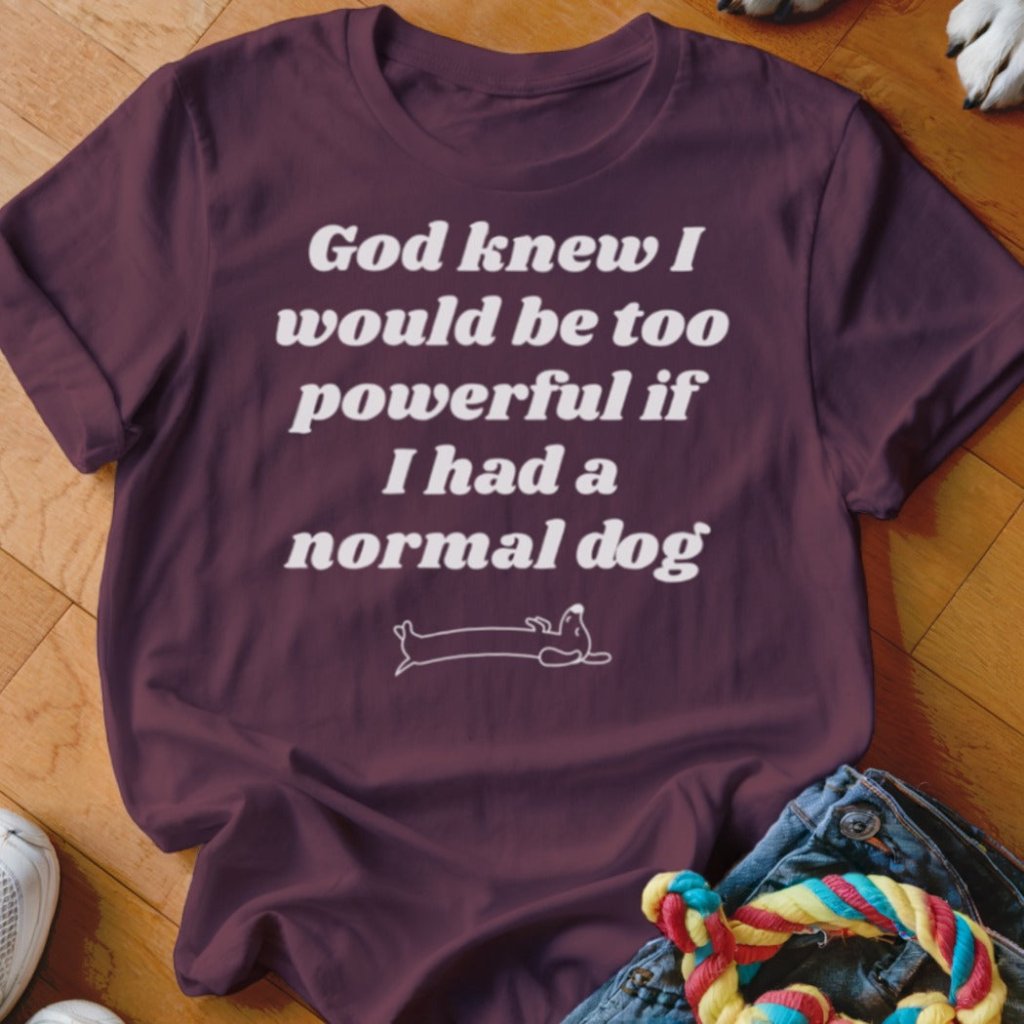 God Knew Dachshund Shirt - The Pawsitive Initiative
