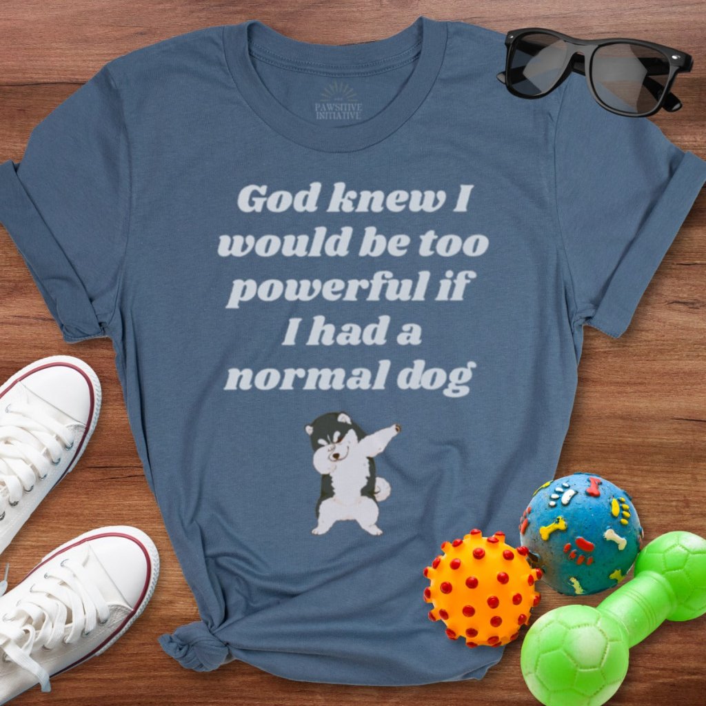 God Knew Husky Shirt - The Pawsitive Initiative