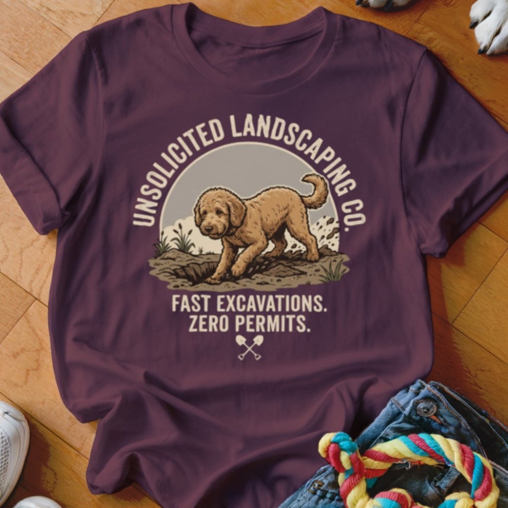 Goldendoodle Unsolicited Landscaping Co Shirt - The Pawsitive Initiative