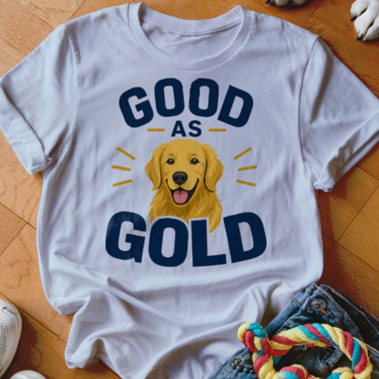 Good as Gold Shirt - The Pawsitive Initiative
