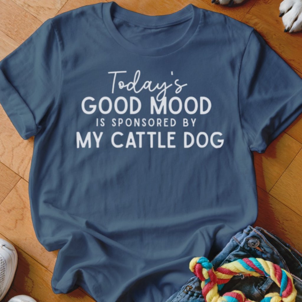 Good Mood Cattle Dog Shirt - The Pawsitive Initiative