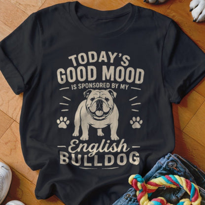 Good Mood English Bulldog Shirt - The Pawsitive Initiative