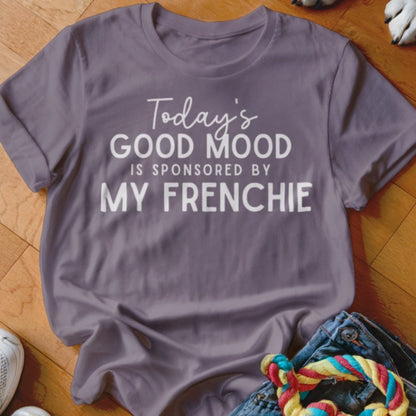 Good Mood Frenchie Shirt - The Pawsitive Initiative