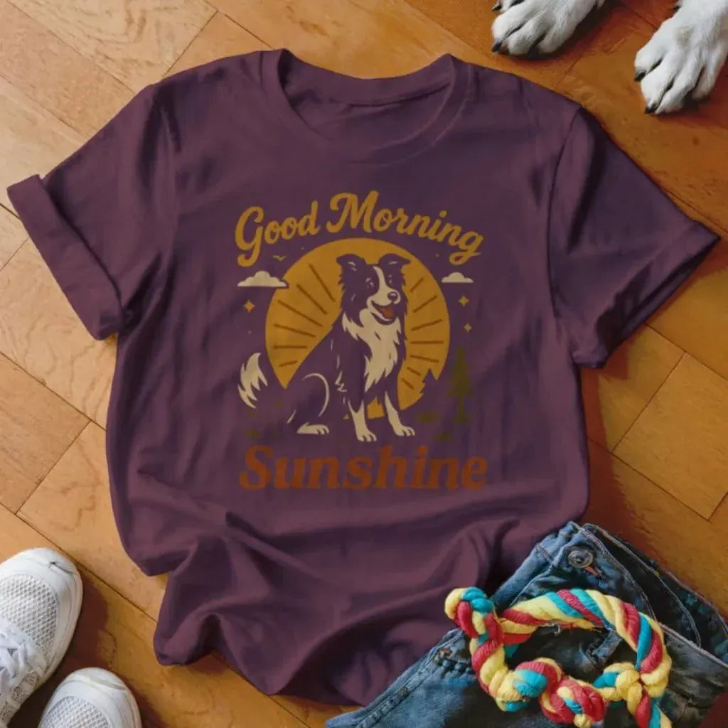 Good Morning Sunshine Collie Shirt - The Pawsitive Initiative