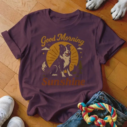Good Morning Sunshine Collie Shirt - The Pawsitive Initiative