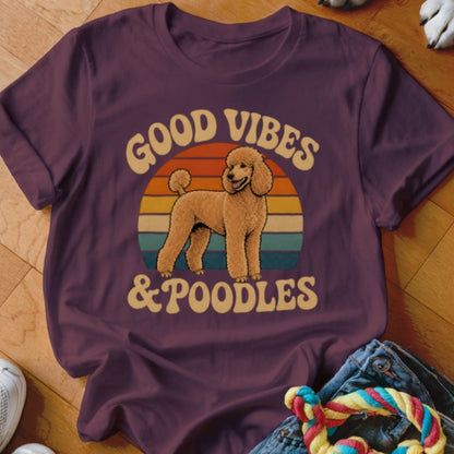 Good Vibes & Poodles Shirt - The Pawsitive Initiative