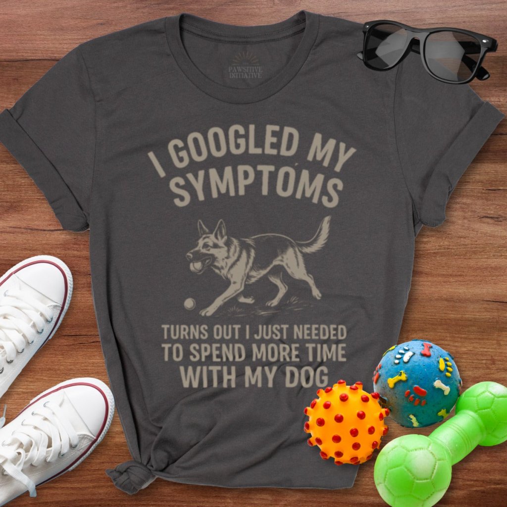Googled My Symptoms Shirt - The Pawsitive Initiative