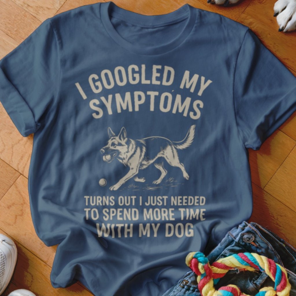 Googled My Symptoms Shirt - The Pawsitive Initiative