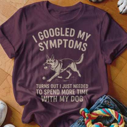 Googled My Symptoms Shirt - The Pawsitive Initiative