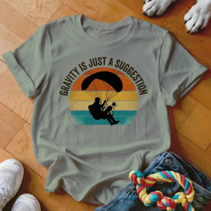 Gravity is Just a Suggestion Shirt - The Pawsitive Initiative