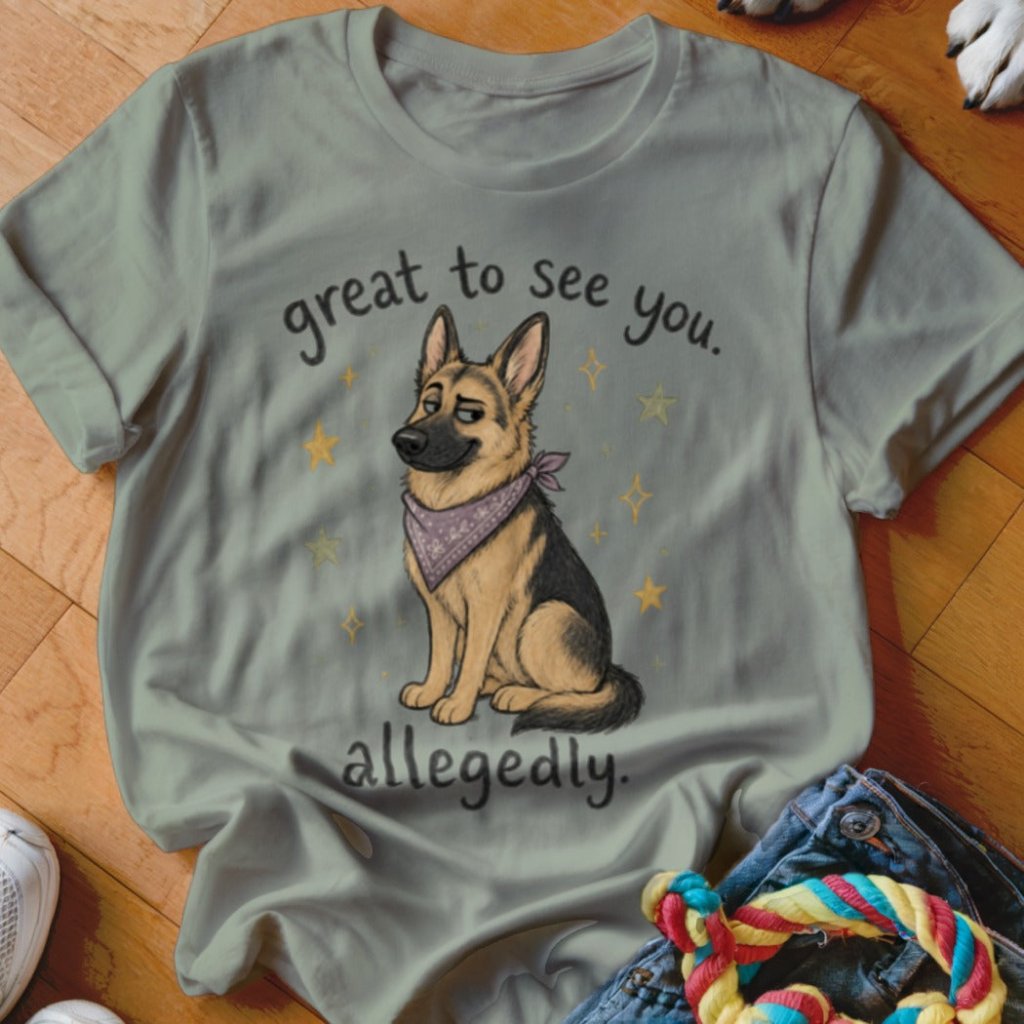 Great To See You Shirt - The Pawsitive Initiative